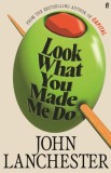 Look What You Made Me Do : 'A great read' Jesse Armstrong creator of Succession, SAS Gardners EU