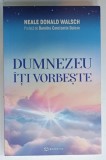 DUMNEZEU ITI VORBESTE de NEALE DONALD WALSCH , 2023