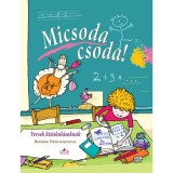 Micsoda csoda! - Versek kisiskol&aacute;soknak