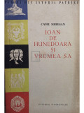 Camil muresan - Ioan de Hunedoara si vremea sa (editia 1957)