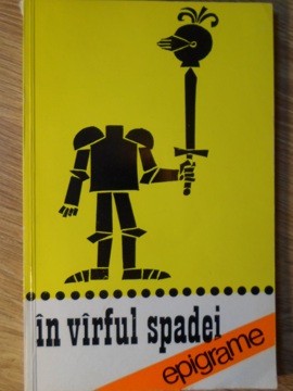 IN VARFUL SPADEI. EPIGRAME SI EPIGRAMISTI SIBIENI-COLECTIV-131894