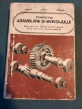 Tehnologia Asamblarii Si Montajului Manual Pentru Licee Industriale, 1976