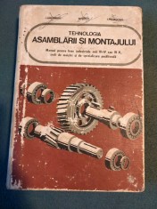 Tehnologia Asamblarii Si Montajului Manual Pentru Licee Industriale, 1976
