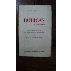 Eugeniu Sperantia, Papillons de Shumann