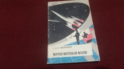 I SI S SAFRONOV - NEPOTII NEPOTILOR NOSTRI foto