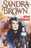 Sandra Brown - Matase frantuzeasca.
