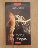Leaving Las Vegas- John O`Brien, 2007, Polirom