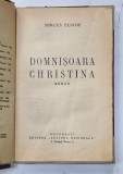 DOMNISOARA CHRISTINA , roman de MIRCEA ELIADE , 1936, PRIMA EDITIE