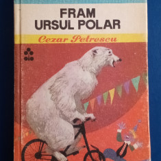 Fram Ursul Polar - Cezar Petrescu - Biblioteca pentru Toți Copiii