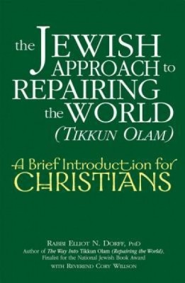 The Jewish Approach to Repairing the World (Tikkun Olam): A Brief Introduction for Christians foto