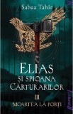 Elias si spioana carturarilor 3. Moartea la porti - Grupul Art