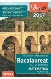 Bac 2017. Matematica M Mate-Info. Pregatirea examenului de Bacalaureat in 30 de saptamani