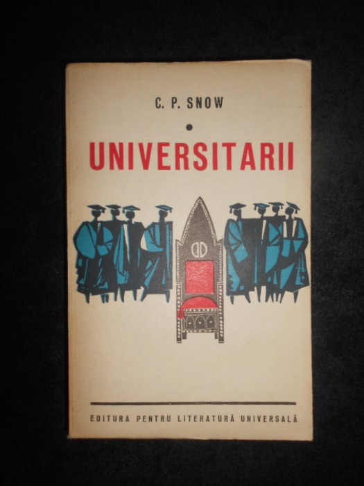 C. P. Snow - Universitarii