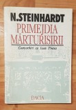 Primejdia marturisirii: Nicolae Steinhardt. Convorbiri cu Ioan Pintea