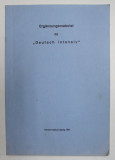 ERGANZUNGSMATERIAL ZU &#039;&#039; DEUTSCH INTENSIV &#039;&#039; , 1991, PREZINTA INSEMNARI CU CREIONUL *