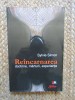 REINCARNAREA . DOCTRINE , MARTURII , EXPERIENTE de SYLVIE SIMON , 2010