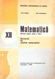 MATEMATICA, ELEMENTE DE ANALIZA MATEMATICA, MANUAL PENTRU CLASA A XII-A-NICU BOBOC, ION COLOJOARA-267870