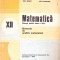 MATEMATICA, ELEMENTE DE ANALIZA MATEMATICA, MANUAL PENTRU CLASA A XII-A-NICU BOBOC, ION COLOJOARA-330630
