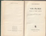 LOUIS BROMFIELD - VIN PLOILE ( ROMAN AL INDIEI MODERNE ) ( RELEGATA CARTONATA )