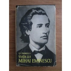 George Calinescu - Viata lui Mihai Eminescu (1966,editie cartonata)
