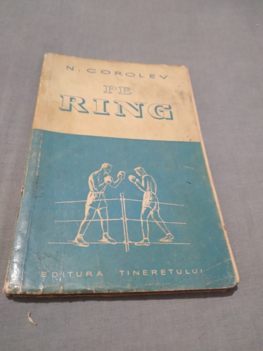 N.COROLEV-PE RING EDITURA TINERETULUI 1952