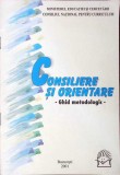 CONSILIERE SI ORIENTARE. GHID METODOLOGIC-COLECTIV-270907