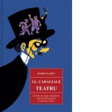 Teatru - Ion Luca Caragiale