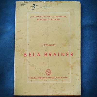BELA BRAINER - I. RANGHET - LUPTATORI PENTRU LIBERTATEA POPORULUI - PMR foto