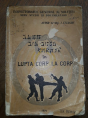 Lt. Maj. I. Enache -Judo, Jiu-Jitsu, Karate in lupta corp la corp,1971,UZ INTERN foto