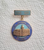 Insigna aniversara- 125 de ani de la infiintarea Liceului Gheorghe Lazar Bucuresti