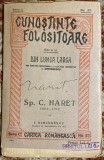Sp.C. HARET, I. SIMIONESCU - Cunoștințe Folositoare nr. 22, Cartea Rom&acirc;nească Interbelică