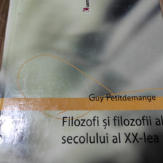 FILOZOFI ȘI FILOZOFII ALE SECOLULUI AL XX-LEA- GUY PETITDEMANGE, CARTIER, 2003