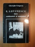 E. LOVINESCU INTRE CONTINUATORI SI UZURPATORI de GHEORGHE GRIGURCU