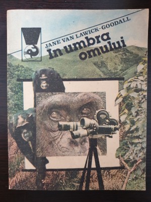 IN UMBRA OMULUI - Jane van Lawick-Goodall foto