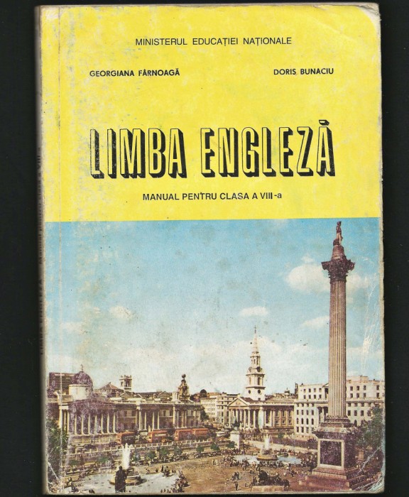 LIMBA ENGLEZĂ - MANUAL CLASA A VIII-A - GEORGIANA F&Acirc;RNOAGĂ, DORIS BUNACIU