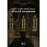 Utols&oacute; akkordok - Gr&oacute;f Klebelsberg Kuno