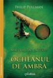 Materiile Intunecate Vol.3: Ocheanul De Ambra