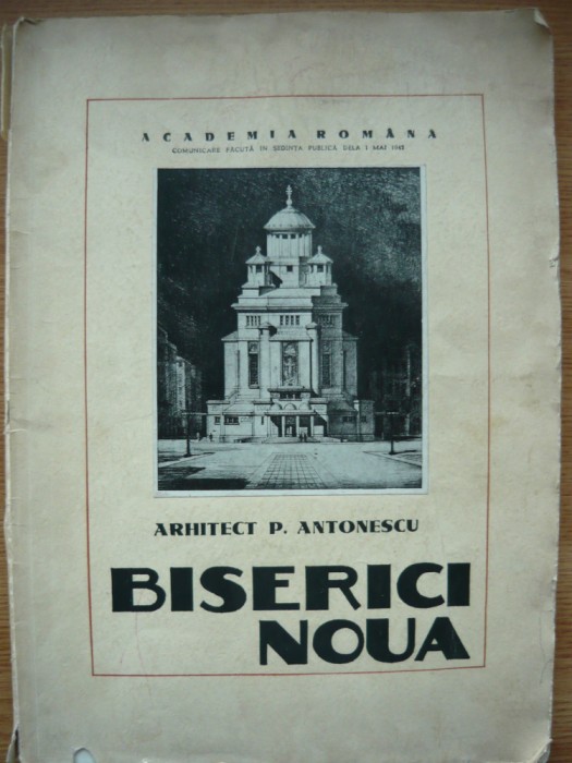 ARHITECT P. ANTONESCU - BISERICI NOUA (proecte si schite) - 1943