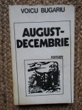 August decembrie - Voicu Bugariu