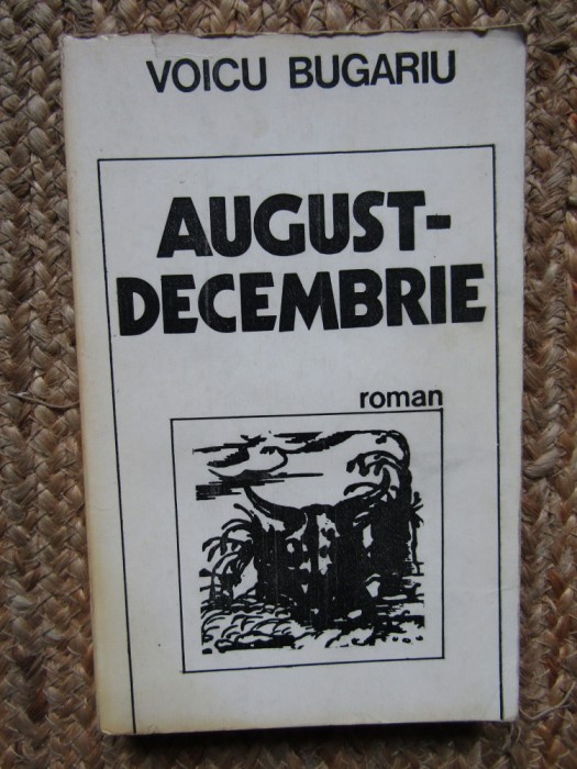 August decembrie - Voicu Bugariu