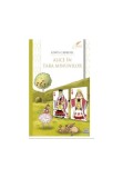 Cumpara ieftin ALICE IN TARA MINUNILOR - editie completa, Didactica Publishing House