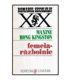 Maxine Hong Kingston - Femeia razboinic - Amintiri dintr-o copilarie