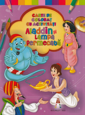 Carte De Colorat Cu Activitati. Aladdin Si Lampa Fermecata, - Editura Astro foto