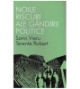 Sorin Vieru, Terente Robert - Noile riscuri ale gandirii politice -