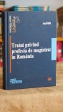 Cumpara ieftin Tratat Profesie Magistrat Romania Ion Popa 2007 Universul Juridic 700 Pagini Carte Drept