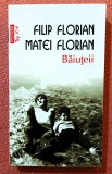 Baiuteii. Editura Polirom, 2020 &ndash; Filip Florian, Matei Florian