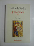 ETIMOLOGII XI-XII (Editie bilingva) - Isidor de Sevilla