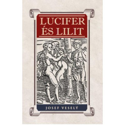 Lucifer &amp;eacute;s Lilit - Josef Vesely foto