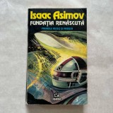 Isaac Asimov - Fundatia renascuta, 1995