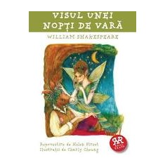 VISUL UNEI NOPTI DE VARA - WILLIAM SHAKESPEARE REPOVESTIRE DE HELEN STREET
